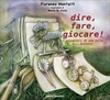 Dire,  Fare,  Giocare!