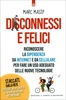 Disconnessi e Felici