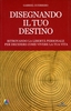 Disegnando il Tuo Destino