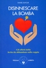 Disinnescare la Bomba
