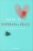 Disperata & Felice