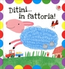 Ditini... in Fattoria!