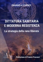 Dittatura Sanitaria e Moderna Resistenza