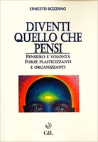 Diventi Quello che Pensi