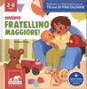Divento Fratellino Maggiore!