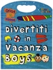 Divertiti in Vacanza - Boys