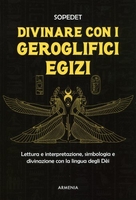 Divinare con i Geroglifici Egizi