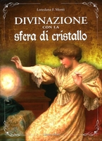 Divinazione con la Sfera di Cristallo