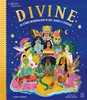 Divine. 50 Storie Meravigliose di Dee,  Spiriti e Streghe