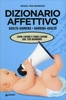 Dizionario Affettivo Adulto-Bambino Bambino-Adulto