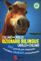 Dizionario Bilingue - Italiano-Cavallo,  Cavallo-Italiano