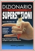 Dizionario delle Superstizioni