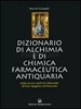 Dizionario di Alchimia e di Chimica Farmaceutica Antiquaria