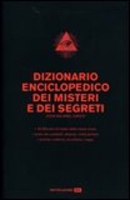 Dizionario Enciclopedico dei Misteri e dei Segreti