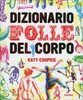 Dizionario Folle del Corpo