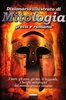 Dizionario Illustrato di Mitologia - Greca e Romana