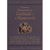 Documenti Su Garibaldi e la Massoneria