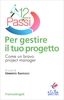 Dodici Passi per Gestire il Tuo Progetto