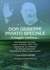 Don Giuseppe Inviato Speciale. Il Viaggio Continua...