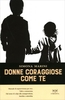 Donne Coraggiose come Te