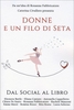 Donne e un Filo di Seta