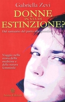 Donne in via di estinzione?
