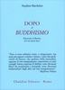 Dopo il Buddhismo