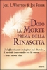 Dopo la Morte prima della Rinascita
