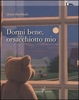 Dormi Bene,  Orsacchiotto Mio