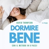 Dormire Bene (Audiolibro Mp3)