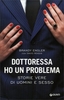 Dottoressa Ho un Problema