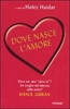 Dove Nasce L