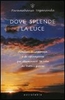 Dove splende la luce