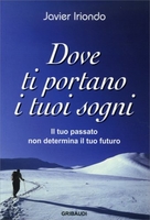 Dove Ti Portano i Tuoi Sogni