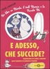 E Adesso,  che Succede?