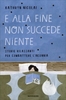 E alla Fine Non Succede Niente