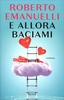 E Allora Baciami
