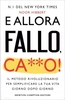 E Allora Fallo,  C***o!
