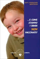 E come Stanno i Bimbi non Vaccinati?
