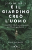 E il Giardino Creò l