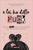 E Lei ha detto Fuck