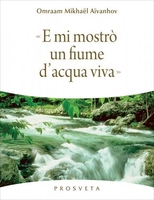 E Mi Mostrò un Fiume d