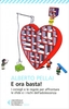 E Ora Basta!