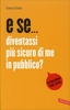 E Se... Diventassi Più Sicuro di Me in Pubblico?