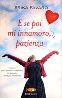 E Se Poi Mi Innamoro,  Pazienza