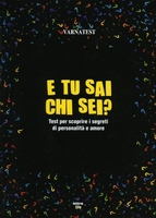 E Tu Sai chi Sei?