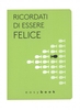 Easybook - Ricordati di Essere Felice Verde