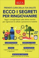 Ecco i Segreti per Ringiovanire