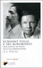 Eckhart Tolle e Sri Aurobindo - Due Punti di Vista sull
