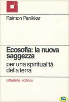 Ecosofia: la Nuova Saggezza